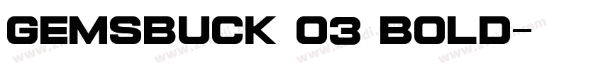 gemsbuck 03 bold字体转换